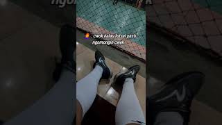 Download lagu cewek : cowok kalau futsal pasti ngomongin cewek story wa futsal #shorts mp3