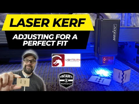 Perfect fitting laser parts by adjusting the Kerf in Lightburn