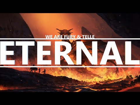 WE ARE FURY & TELLE - Eternal (VIP) [Lyrics]