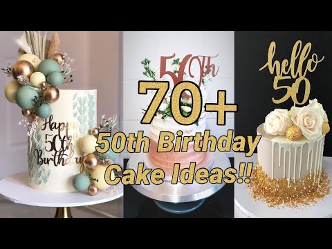 70+ 50th  Birthday Cake Ideas🎂🎈🍾