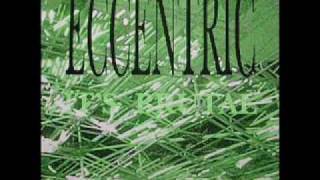 Eccentric - It's Brutal