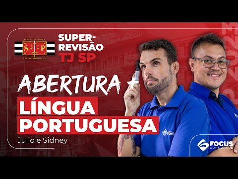 Super-Revisão TJSP 2023 | Escrevente Técnico Judiciário - Abertura e Língua Portuguesa #aula01
