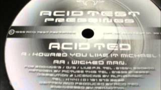 Acid Ted - Wicked Man