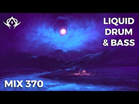 Liquid Drum and Bass Mix 370