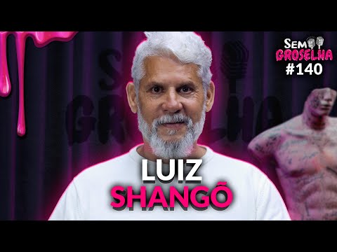 Capa: Luiz Shango (Xamã e Terapeuta) - Sem Groselha Podcast #140