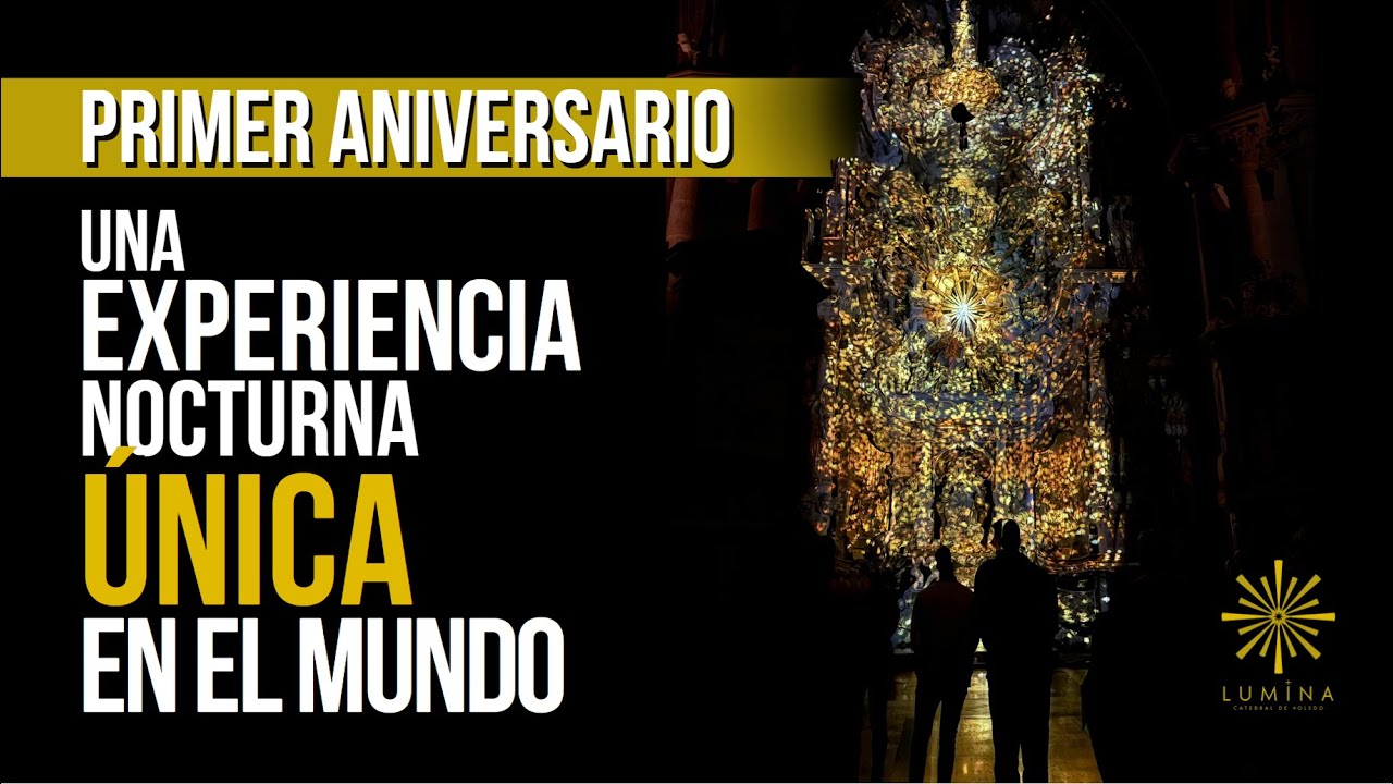 I Aniversario Lumina Catedral de Toledo: