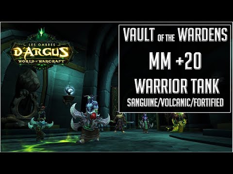 Vault of the Wardens Mythic +20 - 7.3 - 1 Chest - Sanguine/Volcanic/Fortified - Warrior Prot