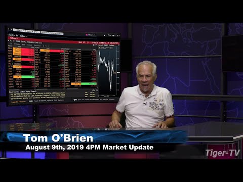 August 9th 2019, 4PM ET Market Update with Tom O'Brien on TFNN