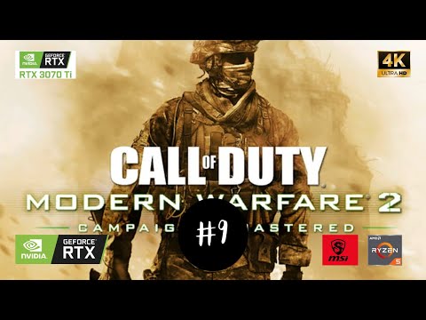 CALL OF DUTY MODERN WARFARE 2 REMASTERED Gameplay Walkthrough [Part 9] Campaign FULL GAME 4K 60FPS