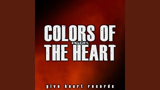 Colors of the Heart (From &quot;Blood+&quot;)