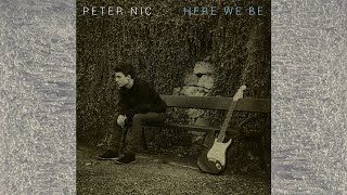 Peter Nic - Here We Be (Full Album) 2014