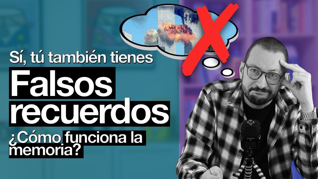 FALSOS RECUERDOS: tú también los tienes. Así funciona tu memoria.