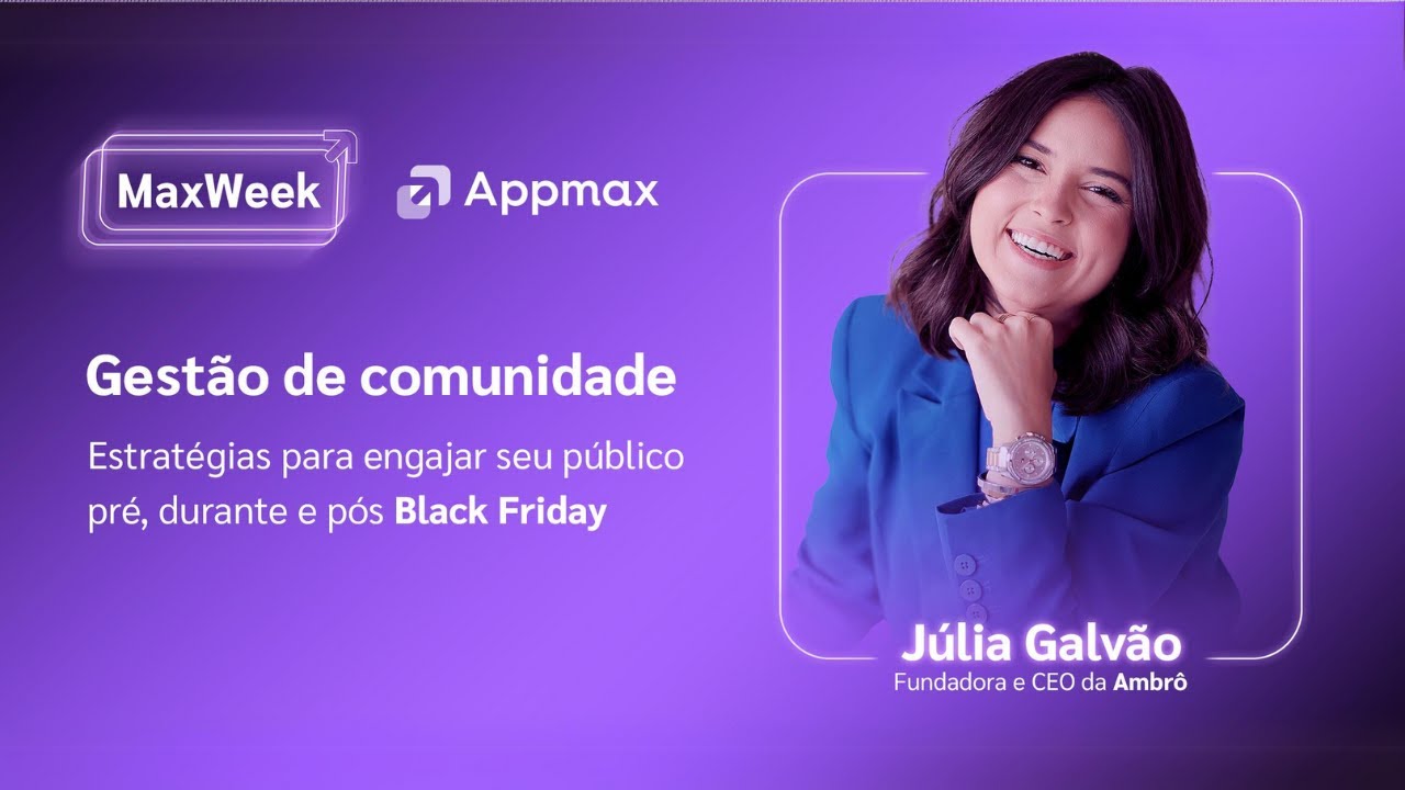 Dia #03 | Júlia Galvão (Ambrô) | MaxWeek