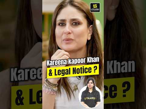 Kareena kapoor Khan & legal Notice ?  #kareenakapoorkhan #pragnancybible #utkarshlawclasses #shorts