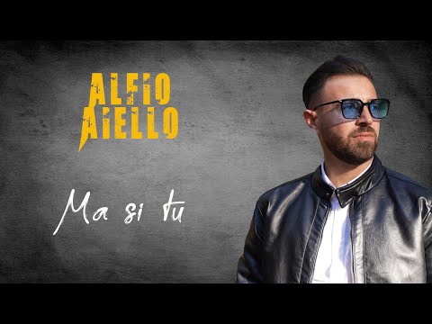 Alfio Aiello - Ma si tu (Ufficiale 2022)