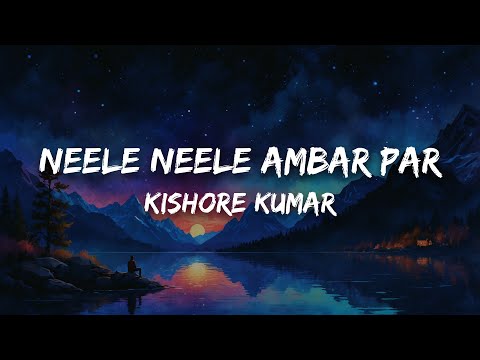 Kishore Kumar, Kalyanji-Anandji - Neele Neele Ambar Par (Lyrics)