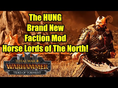 The HUNG – Lords of the Steppes - Brand New Faction Mod - Total War Warhammer 3 - Mod Review
