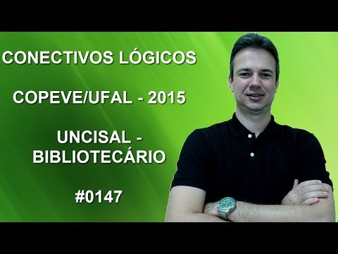 0147 - COPEVE - 2015 - UNCISAL - TABELA-VERDADE - CONECTIVOS LÓGICOS (www.gurudamatematica.com.br)