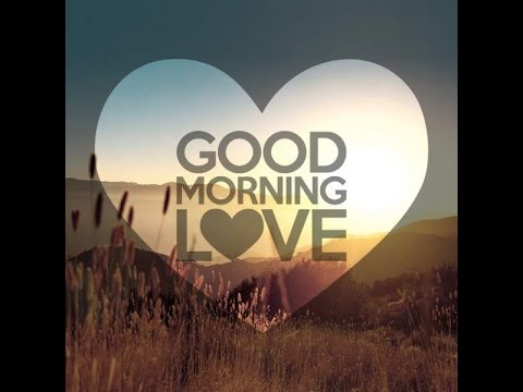 download lagu mp3 mp4 Good Morning My Love Lyrics, download lagu Good Morning My Love Lyrics gratis, unduh video klip Good Morning My Love Lyrics