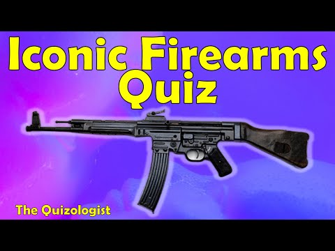 Iconic Firearms Quiz - Part 1