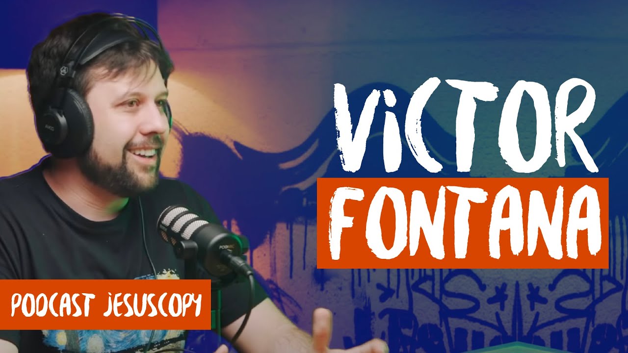 VICTOR FONTANA - JesusCopy Podcast #69