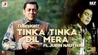 Download lagu Tubelight - Tinka Tinka Dil Mera | Salman Khan | Pritam | Ft. Jubin Nautiyal mp3 Download lagu Tubelight - Tinka Tinka Dil Mera | Salman Khan | Pritam | Ft. Jubin Nautiyal mp3