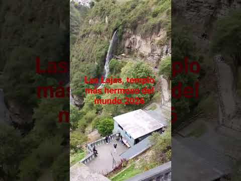 templo más hermoso del mundo, las Lajas Nariño. 4 julio. 2026.