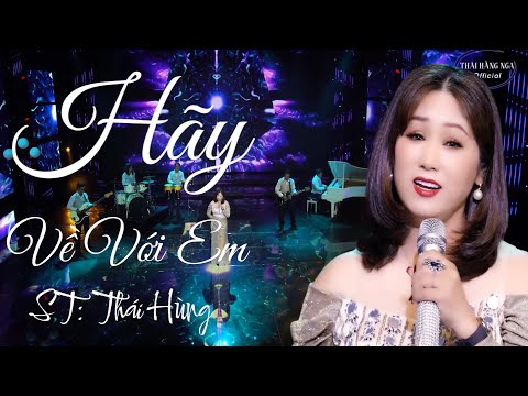 Giọng ca mới độc lạ-Hãy Về Với Em - ST: NS Thái Hùng - Thái Hằng Nga -  Nhạc Trữ Tình