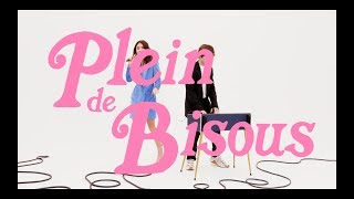 Plein de bisous Music Video