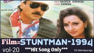 #Songs of STUNTMAN (1994)/Kumar Sanu/Alka Yagnik/S