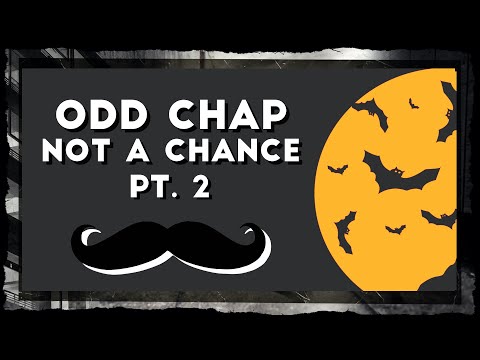 [Halloween Electro Swing] Odd Chap - Not a Chance (Pt. 2)