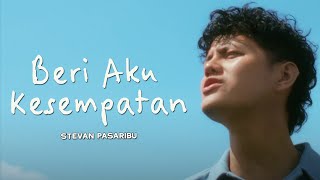 Download lagu STEVAN PASARIBU - BERI AKU KESEMPATAN | LIRIK - LIRIK VIDEO LAGU TERHITS mp3 Download lagu STEVAN PASARIBU - BERI AKU KESEMPATAN | LIRIK - LIRIK VIDEO LAGU TERHITS mp3