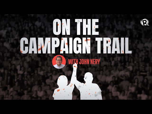 [WATCH] On The Campaign Trail with John Nery: Leila de Lima and other electoral issues