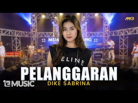 DIKE SABRINA - PELANGGARAN | Feat. BINTANG FORTUNA ( Official Music Video )