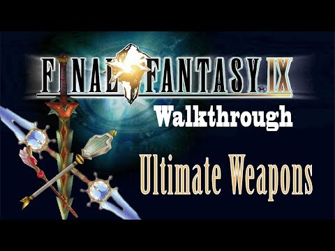 FFIX Sidequest Walkthrough - All Ultimate Weapon Locations