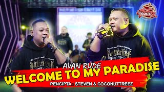 Download lagu Welcome To My Paradise - Avan Rude mp3