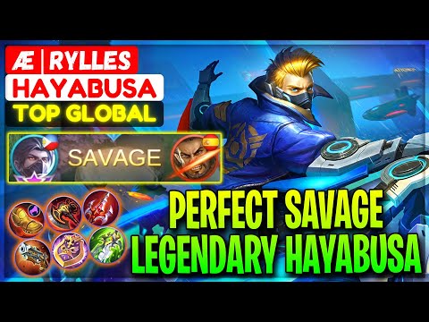 PERFECT SAVAGE Legendary Hayabusa - Former Top 1 Global Hayabusa Æ | Rylles - Mobile Legends