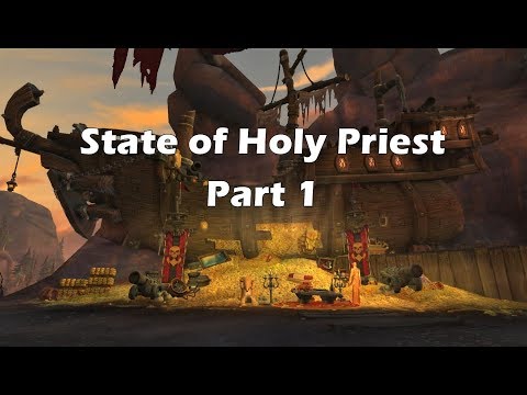 [BFA Alpha] State of Holy Priest Pt. 1