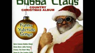 Bubba Claus &quot;Santa Looked a Lot Like Daddy&quot;