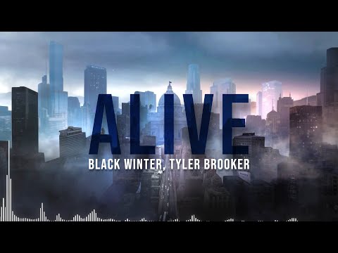 Alive - Tyler Brooker x Black Winter (Original Mix)