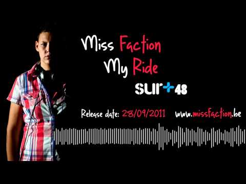 Miss Faction - My Ride