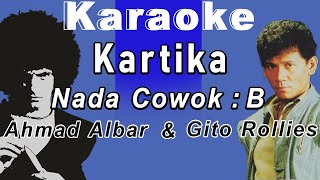 Download lagu Kartika (Karaoke) Ahmad Albar & Gito Rollies Nada Pria /Cowok Male Key B mp3