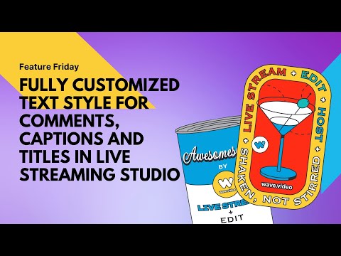 Customized text style for comments, captions and titles in Live Studio. Feature Friday: Episode #47
