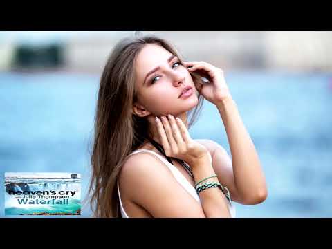 Heaven's Cry & Julie Thompson - Waterfall (Extended Mix)
