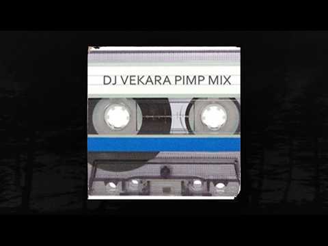 DJ VEKARA PIMP MIX (MEMPHIS 66.6 EXCLUSIVE)
