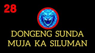 Download lagu DONGENG SUNDA MUJA KA SILUMAN BAGIAN 28 mp3 Download lagu DONGENG SUNDA MUJA KA SILUMAN BAGIAN 28 mp3