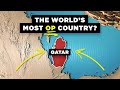 How Qatar Became the World's Most OP Country