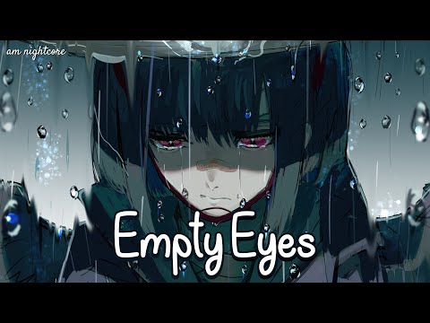 Nightcore _ Empty Eyes ( Munn ) | lyrics