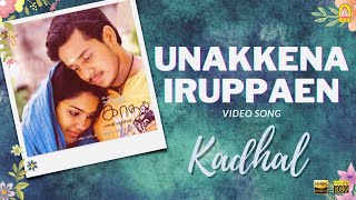 Unakkena Iruppaen - HD Video Song  Kadhal  Bharath