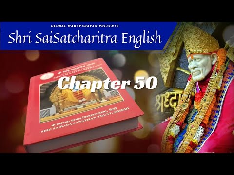Shri Shirdi Sai Baba Satcharitra Chapter 50 in ENGLISH || Global MahaParayan || #shirdi #saibaba